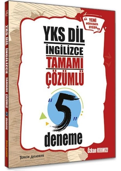 YKS DİL İngilizce Tamamı Çözümlü 5 Deneme - Özkan Kırmızı