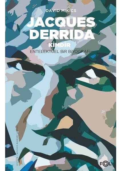 Jacques Derrida Kimdir - David Mikics