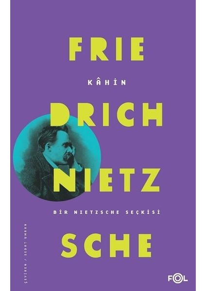 Kahin Bir Nietzsche Seçkisi - Friedrich Nietzsche