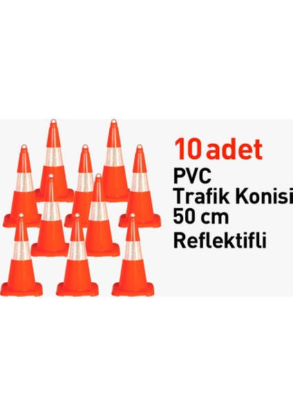 Pvc Trafik Konisi 50 cm Reflektifli 10 Adet Trafik Dubası - Ürünü