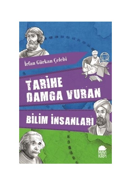 Tarihe Damga Vuran Bilim İnsanları - İrfan Gürkan Çelebi