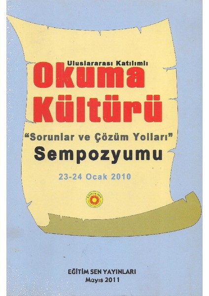 Uluslararası Katılımlı Okuma Kültürü Sorunlar ve Çözüm Yolları Sempozyumu