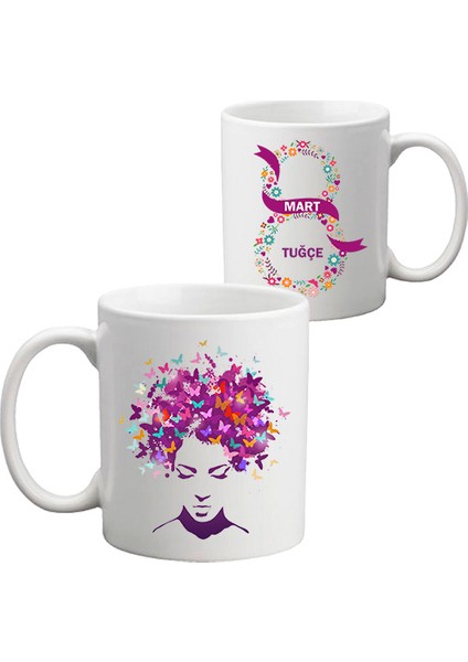 8 Mart Dünya Kadınlar Günü Hediyesi Isimli Kupa Bardak