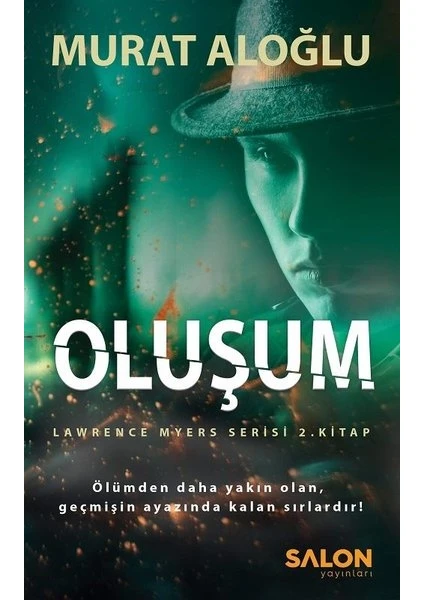 Oluşum-Lawrence Myers Serisi 2.Kitap