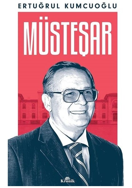 Müsteşar - Ertuğrul Kumcuoğlu