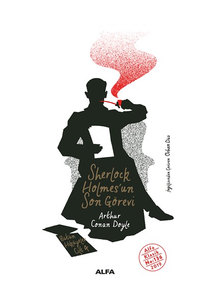 Sherlock Holmes'un Son Görevi- Bütün Hikayeler Cilt 4
