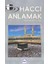 Haccı Anlamak 1