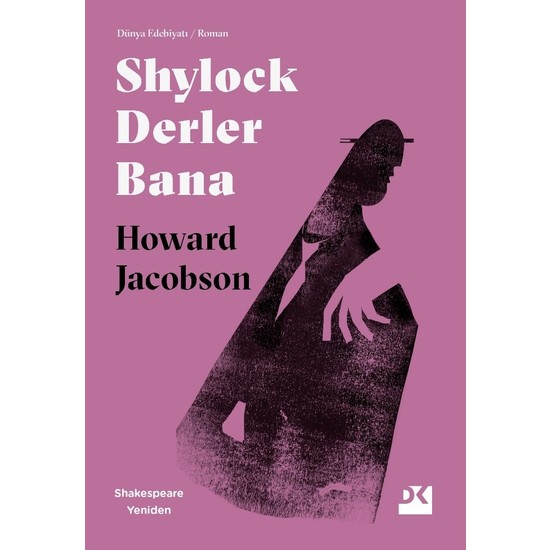 Shylock Derler BanaShakespeare Yeniden - Howard Jacobson