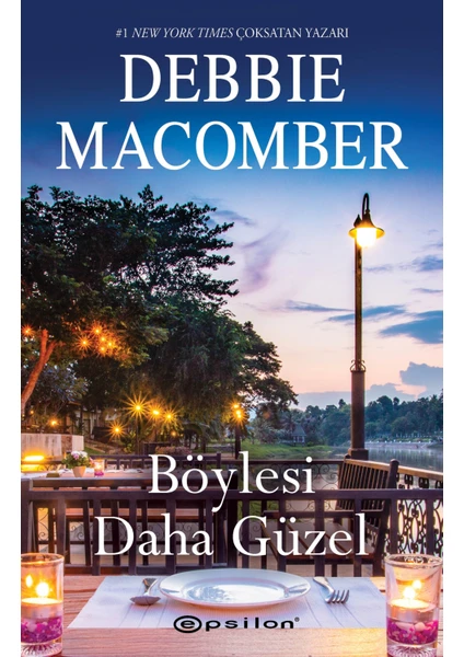 Böylesi Daha Güzel - Debbie Macomber