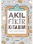 Akıl Fikir Kitabım 1