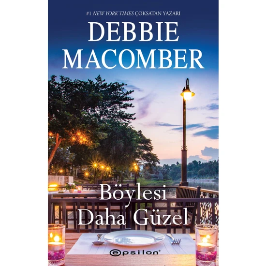 Böylesi Daha Güzel - Debbie Macomber