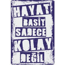 Hayat Poster Hayat Basit Sadece Kolay Değil Retro Vintage Ahşap Poster