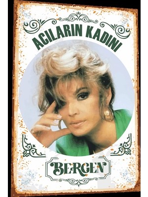 Hayat Poster Bergen Acıların Kadını-1 Arabeskin Kraliçeleri Serisi Retro Vintage Ahşap Poster