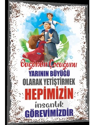 Hayat Poster Mustafa Kemal Atatürk Bugünün Çocuğunu Yarının Büyüğü Olarak Yetiştirmek Retro Ahşap Poster 813