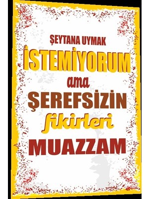 Hayat Poster Duvar Yazıları Şeytana Uymak Istemiyorum Ama Retro Ahşap Poster 784