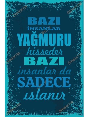 Hayat Poster Bazı Insanlar Yağmuru Hisseder Bazıları Da Sadece Islanır Duvar Yazıları Retro Ahşap Poster