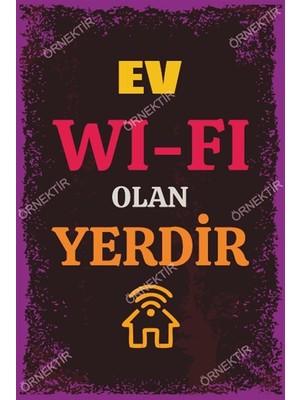 Hayat Poster Ev Wi-Fi Olan Yerdir Duvar Yazıları Retro Ahşap Poster