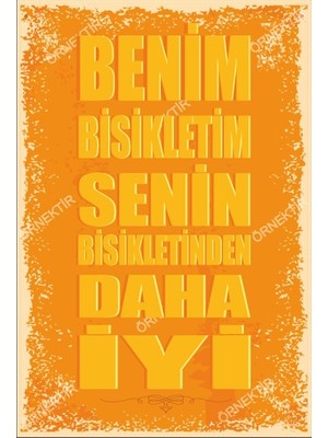 Hayat Poster Benim Bisikletim Senin Bisikletinden Daha Iyi Duvar Yazıları Retro Ahşap Poster