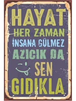 Hayat Poster Hayat Her Zaman Insana Gülmez Retro Vintage Ahşap Poster