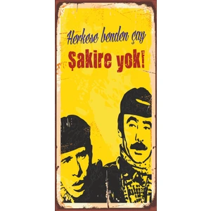 Hayat Poster Herkese Benden Çay, Şakire Yok Yeşilçam (10 cm x 20 Cm) Mini Retro Ahşap Poster