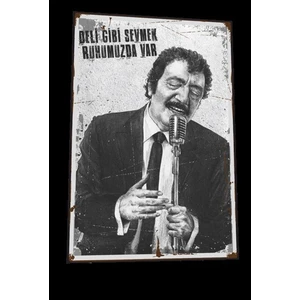 Hayat Poster Müslüm Gürses Deli Gibi Sevmek Ruhumuzda Var Retro Ahşap Poster 817