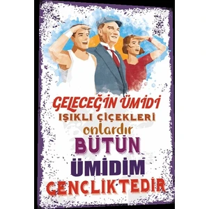 Hayat Poster Mustafa Kemal Atatürk Bütün Ümidim Gençliktedir Retro Ahşap Poster 812