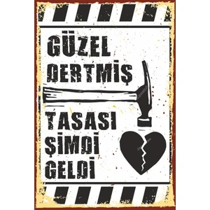 Hayat Poster Güzel Dertmiş Tasası Şimdi Geldi Duvar Yazısı Retro Ahşap Poster 760