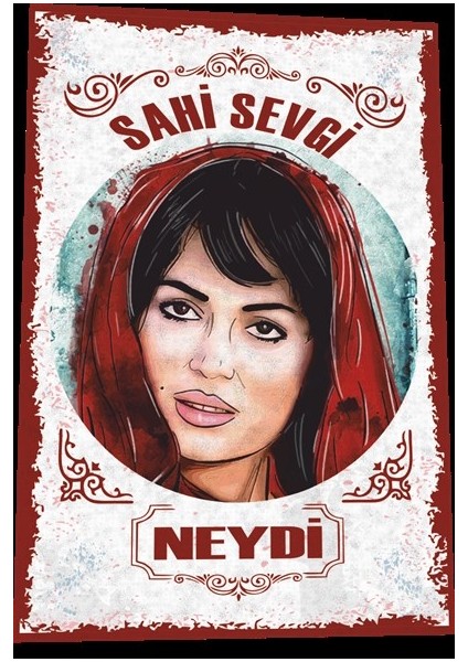 Türkan Şoray Selvi Boylum Al Yazmalım Sahi Sevgi Neydi Yeşilçam Replikler Retro Ahşap Poster