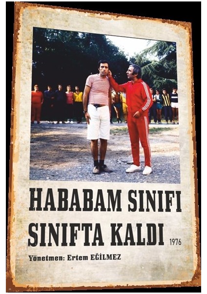 Hababam Sınıfı Sınıfta Kaldı Yeşilçam Filmleri Retro Ahşap Poster 832 fiyatları