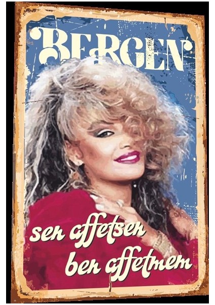 Bergen Acıların Kadını-5 Sen Affetsen Ben Affetmem Arabeskin Kraliçeleri Retro Vintage Ahşap Poster