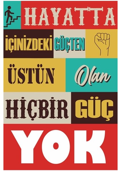 Hayatta Içinizdeki Güçten Üstün Olan Hiçbir Güç Yok Motivasyon Duvar Yazıları Retro Ahşap Poster