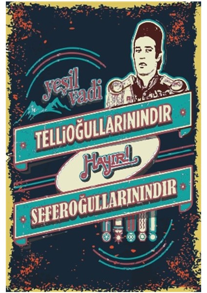 Kemal Sunal ;tellioğlulları Seferoğulları Yeşilçam Replikleri Retro Ahşap Poster