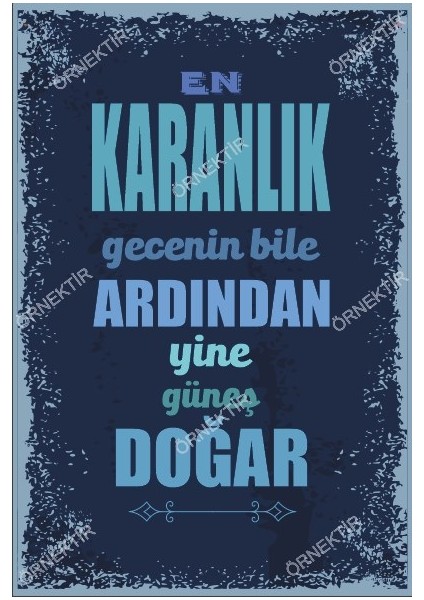 En Karanlık Gecenin Bile Ardından Yine Güneş Doğar Duvar Yazıları Retro Ahşap Poster