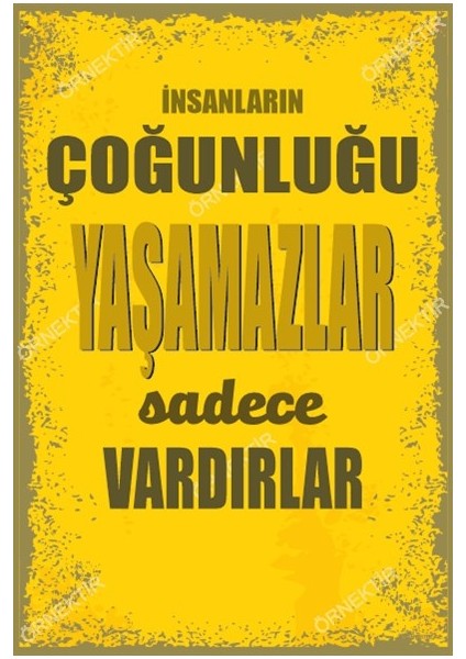 Insanların Çoğunluğu Yaşamazlar Sadece Vardırlar Duvar Yazıları Retro Ahşap Poster