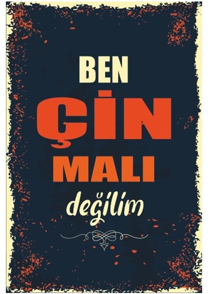 Ben Çin Malı Değilim Duvar Yazıları Retro Ahşap Poster
