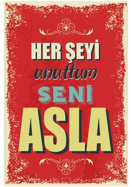 Her Şeyi Unuttum Seni Asla Duvar Yazıları Retro Ahşap Poster fiyatları