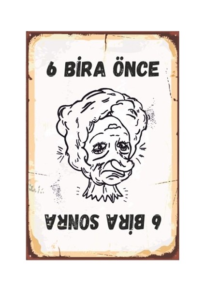 Altı Bira Önce, Altı Bira Sonra Retro Vintage Ahşap Poster