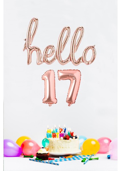 17 Yaş Doğum Günü Balonları - Hello 17 El Yazısı Rose Gold Renk Folyo Balon