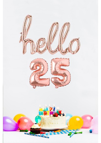 25 Yaş Doğum Günü Balonları - Hello 25 El Yazısı Rose Gold Renk Folyo Balon