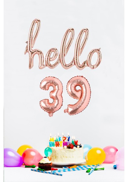 39 Yaş Doğum Günü Balonları - Hello 39 El Yazısı Rose Gold Renk Folyo Balon