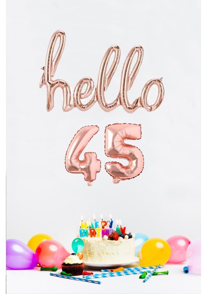 45 Yaş Doğum Günü Balonları - Hello 45 El Yazısı Rose Gold Renk Folyo Balon