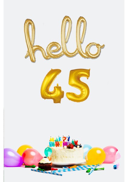 45 Yaş Doğum Günü Balonları - Hello 45 El Yazısı Gold Renk Folyo Balon