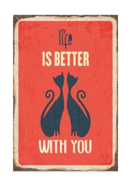 Life Is Better With You Retro Vintage Ahşap Poster