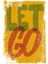 Let Go Retro Vintage Ahşap Poster 1