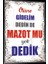 Duvar Yazıları Ölüme Gidelim Dedin De Mazot Mu Yok Dedik Retro Ahşap Poster 791 1