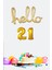 21 Yaş Doğum Günü Balonları - Hello 21 El Yazısı Gold Renk Folyo Balon 1