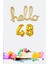 48 Yaş Doğum Günü Balonları - Hello 48 El Yazısı Gold Renk Folyo Balon 1