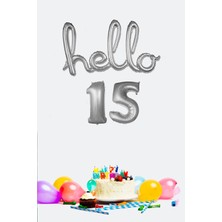 Pekshop 15 Yaş Doğum Günü Balonları - Hello 15 El Yazısı Gümüş Renk Folyo Balon