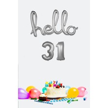 Pekshop 31 Yaş Doğum Günü Balonları - Hello 31 El Yazısı Gümüş Renk Folyo Balon