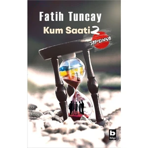 Kum Saati 2 Japonya - Fatih Tuncay